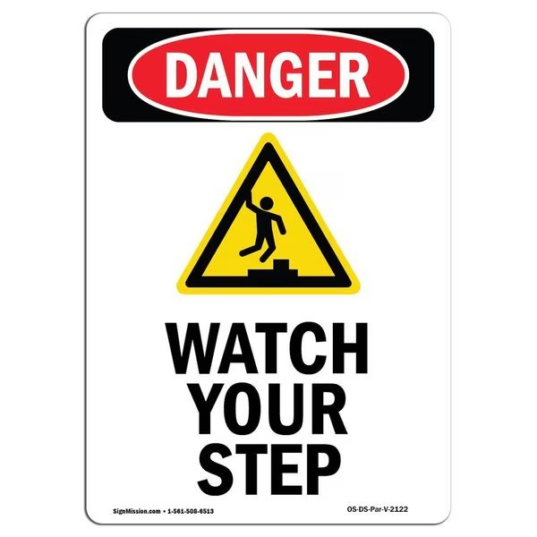 OSHA Danger Sign, Watch Your Step, 18in X 12in Decal, 12